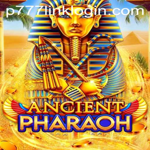 Unveiling the Thrilling World of AncientPharaoh: A Dive into P777 PH Casino's Latest Adventure