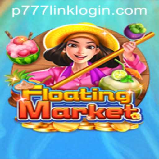 Discover the Thrills of FloatingMarket: A Unique Gaming Experience at P777 PH Casino