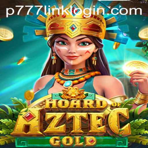HoardofAztecgold: An Exploration into the Mysteries of Ancient Wealth at P777 PH Casino