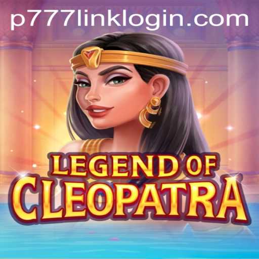 Legend Of Cleopatra: A Deep Dive into P777 PH Casino's Latest Sensation