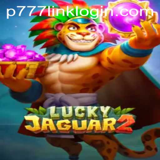 Exploring the Thrilling World of Luckyjaguar2: Your Guide to P777 PH Casino's Newest Slot Game