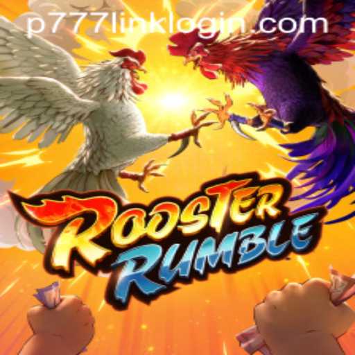 RoosterRumble: A Thrilling Game at P777 PH Casino